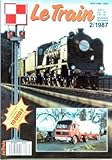 TRAIN (LE) du 01/11/1987 - LES AUTOMOTRICES BIGATTI
