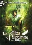 Les Ailes d'Alexanne - tome 2 Mikal - Tome 2 (2)