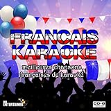 KARAOKÉ FRANÇAIS. Meilleures chansons françaises de