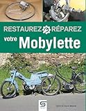 Restaurez, réparez votre mobylette
