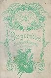 BERGERETTES - ROMANCES ET CHANSONS DU XVIII° SIECLE