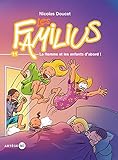 Les Familius, La flemme et les enfants d'abord: Tome
