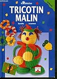 Tricotin malin
