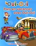 Pars en vacances avec Oui-Oui