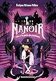 Le manoir saison 1, Tome 02: Cléa et la porte des fantômes