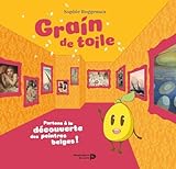 Grain de toile - Partons à la découverte des peintres