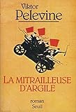 La Mitrailleuse d'argile