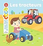 MES TOUT PREMIERS DOCS - Les Tracteurs - Dès 2 ans