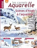Les carnets aquarelle n°42: Peindre des scènes d'hiver