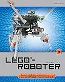 LEGO®-Roboter: Bauen und programmieren mit LEGO® MINDSTORMS®