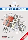 Traité de charpente et couverture