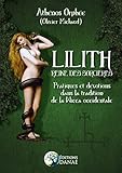 Lilith - Reine des Sorcières - Pratiques et dévotions