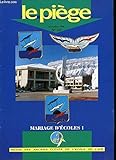 Le Piège N° 147 : Mariage d'Ecoles ! Le Général Dubroca