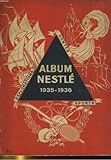 Album nestle 1935-1936. explorations, contes, sports