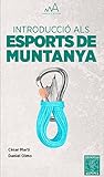 INTRODUCCIÓ ALS ESPORTS DE MUNTANYA