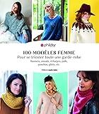 100 modèles femme - Pour se tricoter toute une garde-robe: