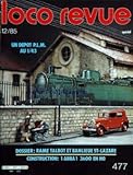 LOCO REVUE [No 477] du 01/12/1985 - UN DEPOT P.L.M
