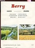 BERRY - CHER INDRE / Sologne - Sancerrois - Champagne