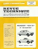 Revue technique automobile : Peugeot 504 TI et Injection,