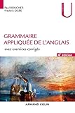 Grammaire appliquée de l'anglais - 4e éd. - Avec exercices
