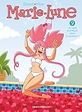 Marie Lune - Tome 09: Je nage (presque) dans le bonheur