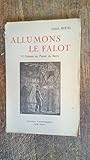 Jacques Martel. Allumons le falot, 12 poèmes en patois
