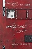Innocence Lost: A Play About Steven Truscott