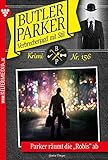 Butler Parker 156 – Kriminalroman: Parker räumt die