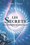 Les secrets de l'hypnose de spectacle