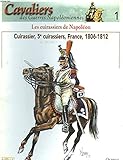 CAVALIERS DES GUERRES NAPOLEONIENNES. LES CUIRASSIERS