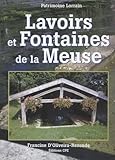 Les lavoirs et fontaines de la Meuse