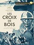Les croix de bois (version restaurée)