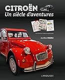 Citroen, un siècle d'aventures