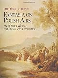 Fantasia on Polish Airs and Other Works for Piano and