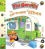 La caravane d'Ethan (P'tit garçon)
