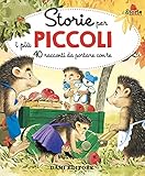 Storie per i più piccoli. 40 racconti da portare con