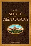 Guide secret des châteaux forts