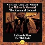 Gnaoua Lila -Gnawa Leila Vol. 2 -La suite du blanc