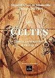 LES CELTES: Dieux, littérature et pratiques