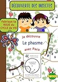 Je découvre les insectes avec Paco - le Phasme: Découverte
