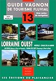 Guide Vagnon de tourisme fluvial, numéro 13 : Lorraine