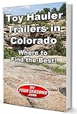 Toy Hauler Trailers in Colorado: Where to Find the