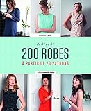 200 robes: Du 34 au 54 à partir de 20 patrons