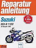 Suzuki GSX-R 1100 ab Baujahr 1985: Handbuch für Pflege,