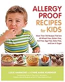 Allergy-proof Recipes for Kids: More Than 150 Recipes