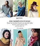 100 modèles femme tricot: Pour se tricoter toute une