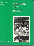 Marche aux puces (French Edition)