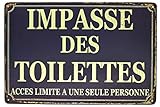 Hioni Impasse des Toilettes, Pancarte en Métal Panneau