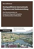 Hochqualifizierte Internationale Migranten Und Stadtentwicklung: