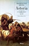 Astoria: Le roman vrai de la première conquête de l'Ouest